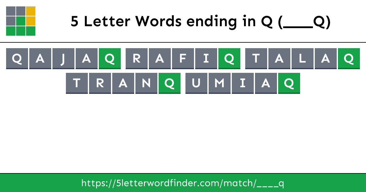 5 Letter Words ending in Q (____Q)